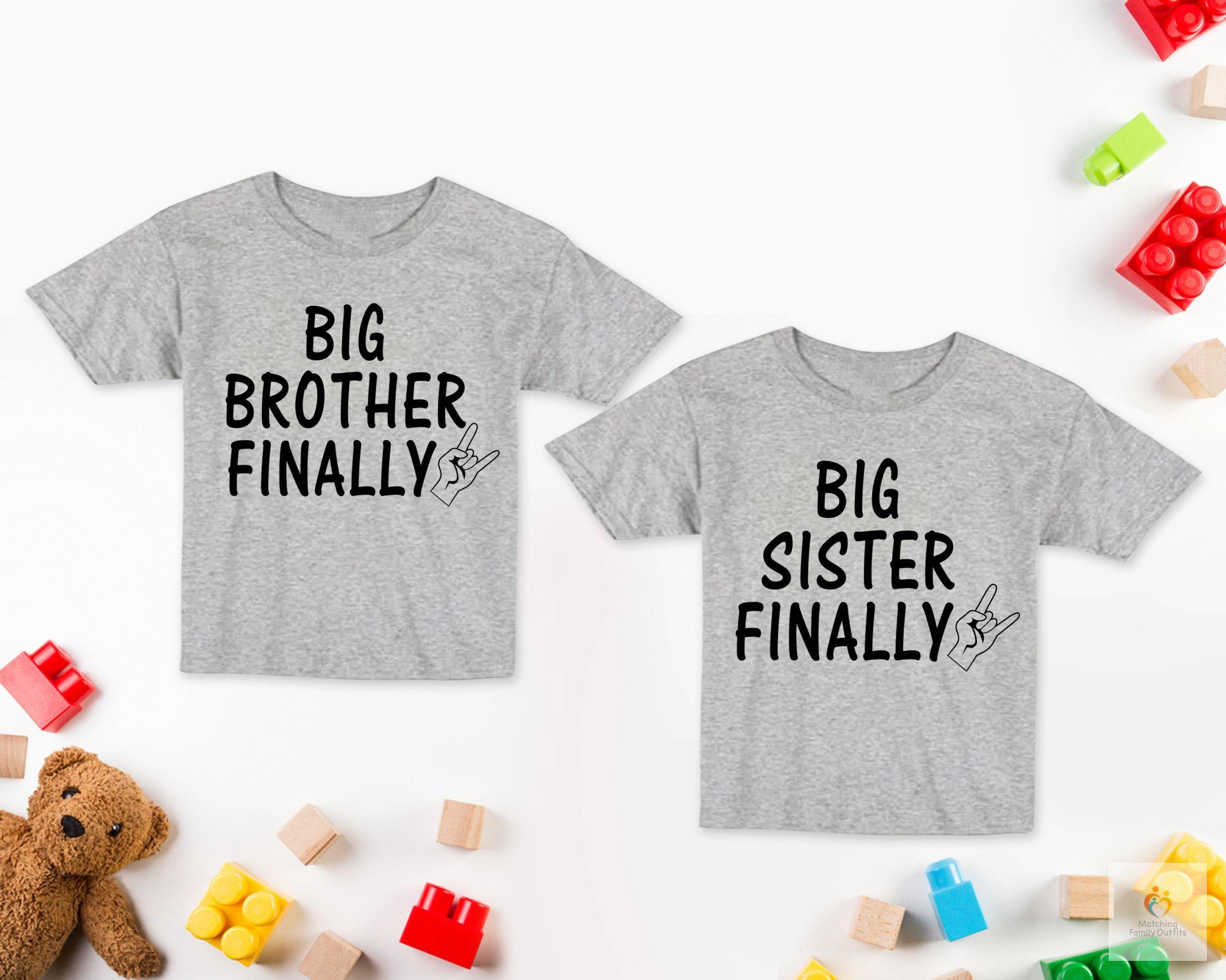 Big Brother 8211 Big Sister Finally Kids T shirts Pregnancy Announcement T shirts and Baby Shower Gifts Siblings Matchin 4