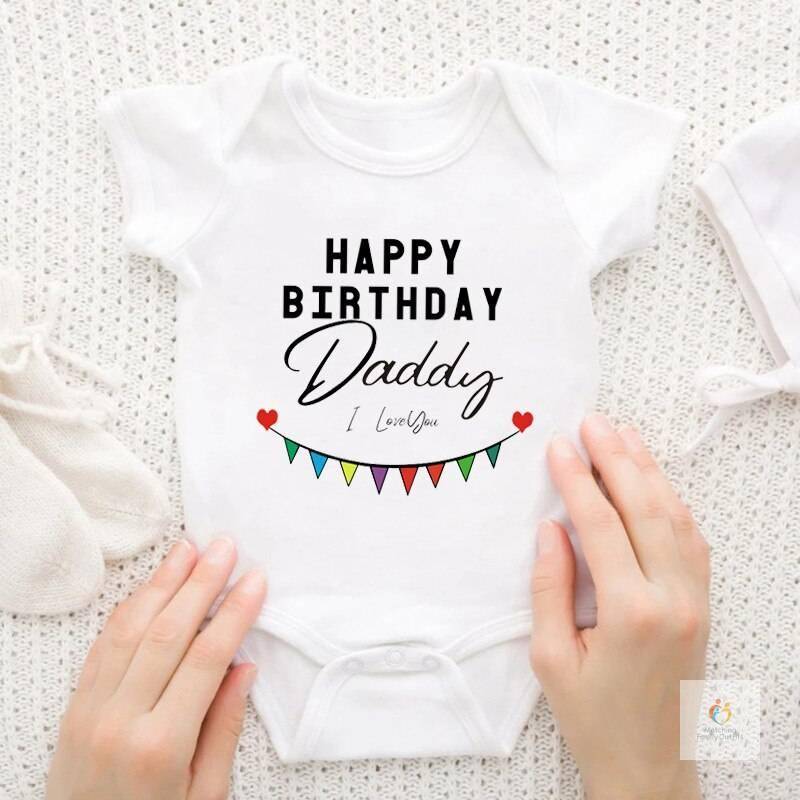 Happy Birthday Daddy Baby Bodysuit Father Party Boys Girls Outfit Romper Infant Summer Toddler Short Sleeve Clothes Ropa