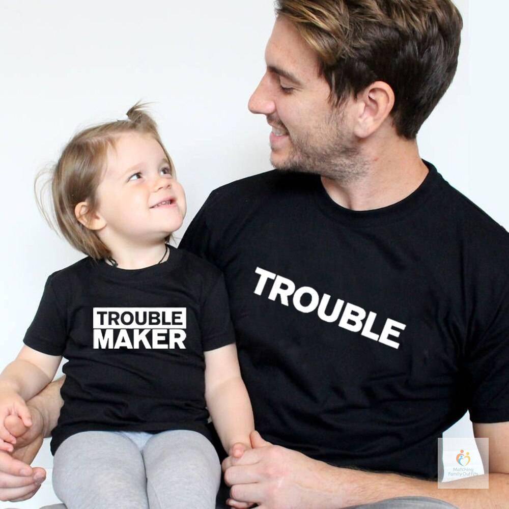 Trouble amp Trouble Maker Family Match Shirt Dad and Me Tshirts Father and Son Daughter Clothes Family Matching Outfits 1 2