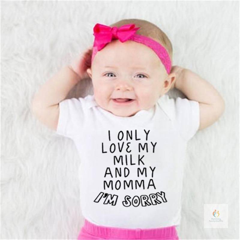 Newborn Baby Funny Romper I Only Love My Milk and My Momma I’m Sorry Letters Print Infant Boys GirlsShort Sleeve